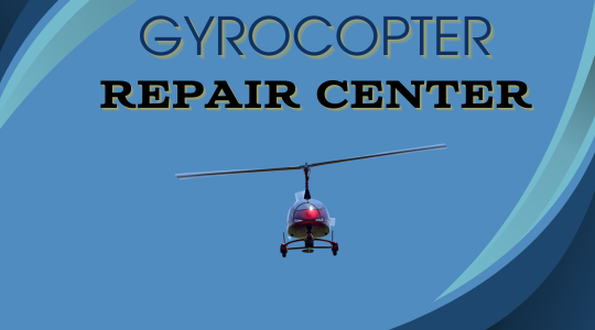 Gyrocopter Repair Center